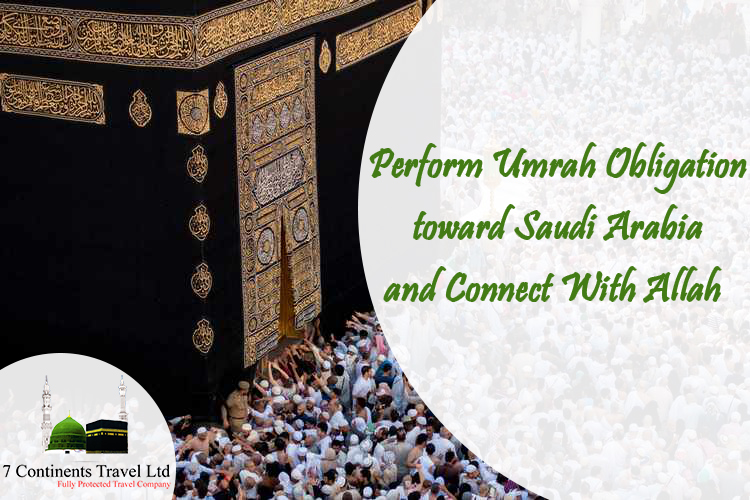 Perform Umrah Obligation toward Saudi Arabia and Connect With Allah.jpg